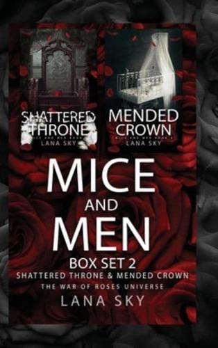 Mice and Men Box Set 2 (Shattered Throne & Mended Crown): War of Roses Universe