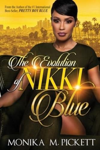 The Evolution of Nikki Blue
