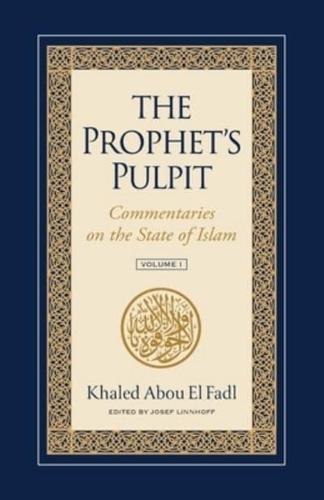 The Prophet's Pulpit: Commentaries on the State of Islam