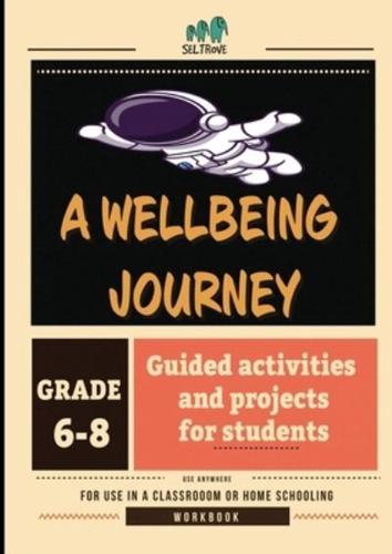A Wellbeing Journey Workbook for Middle School