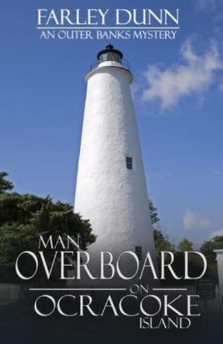 Man Overboard on Ocracoke Island