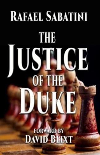 The Justice Of The Duke: Tales Of Cesare Borgia