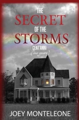 The Secret of the Storms: Cent'Anni