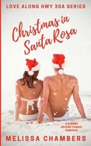 Christmas in Santa Rosa: A Steamy Second Chance Romance