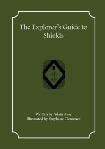 The Explorer's Guide to Shields