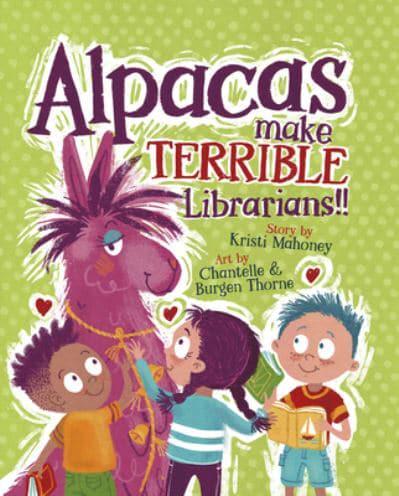 Alpacas Make Terrible Librarians
