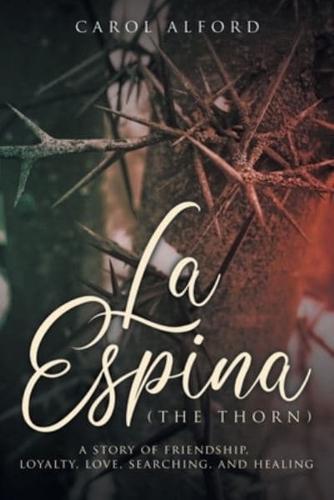 La Espina (The Thorn)