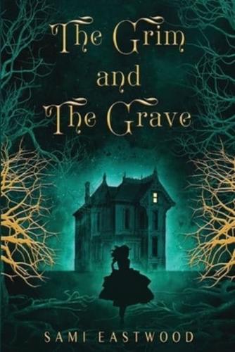 The Grim and The Grave