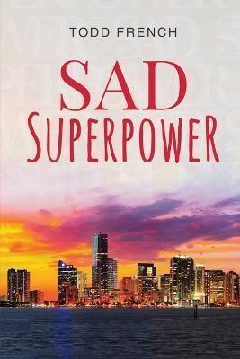 Sad Superpower