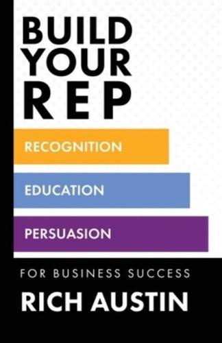 Build Your REP for Business Success