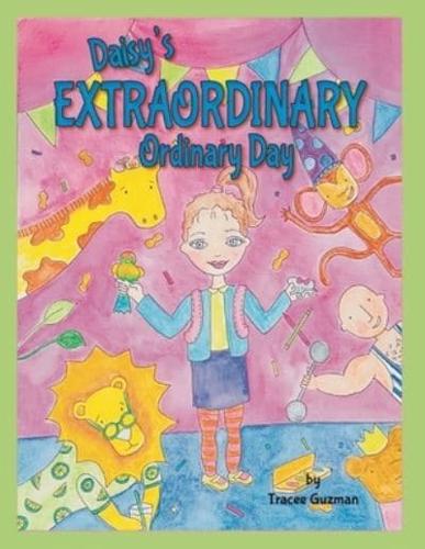 Daisy's Extraordinary Ordinary Day