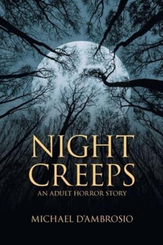 Night Creeps: An Adult Horror Story