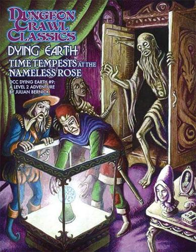 Dungeon Crawl Classics Dying Earth #9 Time Tempests at the Nameless Rose