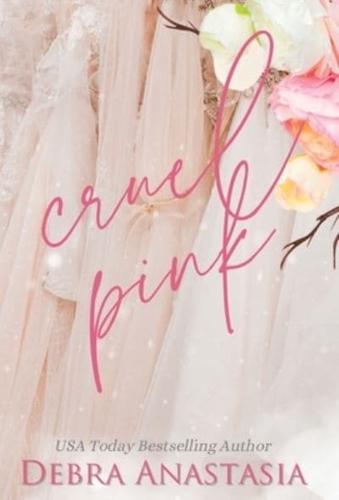 Cruel Pink (Hardcover)