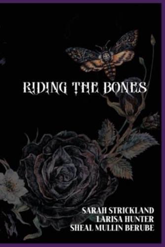 Riding The Bones