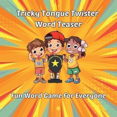 Tricky Tongue Twister Word Teaser