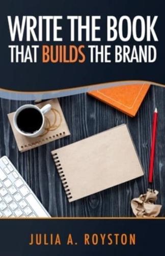 Write the Book That Builds the Brand