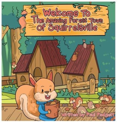 Welcome To The Amazing Forest Town Of Squirrelsville
