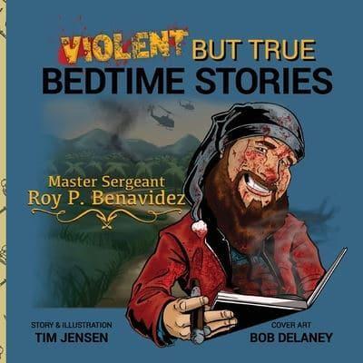 Violent But True Bedtime Stories