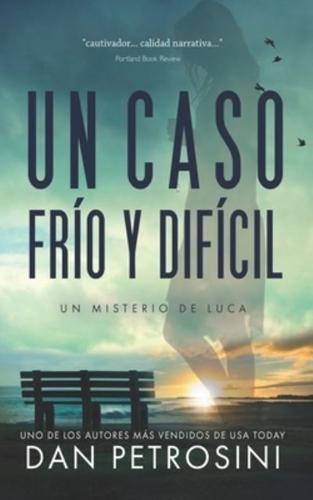 Un Caso Frío Y Difícil