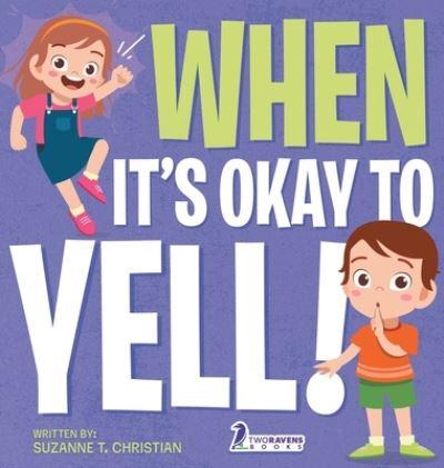 When It's Okay to YELL!