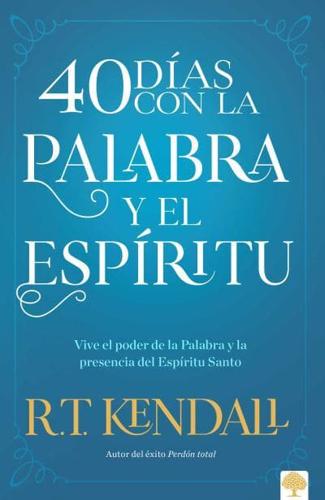40 Días Con La Palabra Y El Espíritu / 40 Days In The Words and Spirit