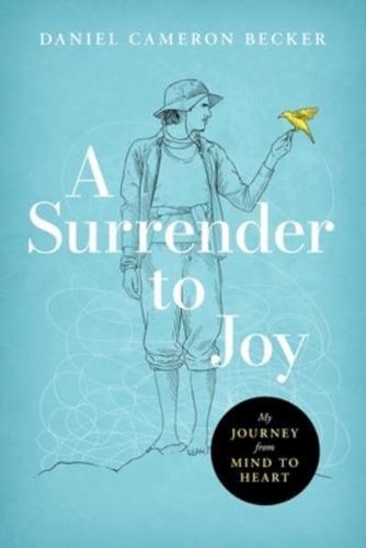 A Surrender to Joy