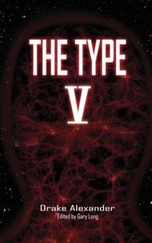 The Type V