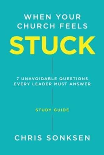 When Your Church Feels Stuck - Study Guide