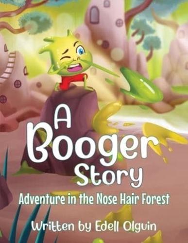 A Booger Story