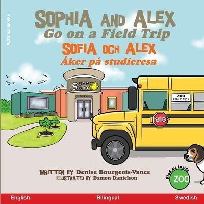 Sophia and Alex Go on a Field Trip