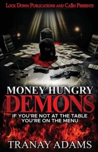 Money Hungry Demons