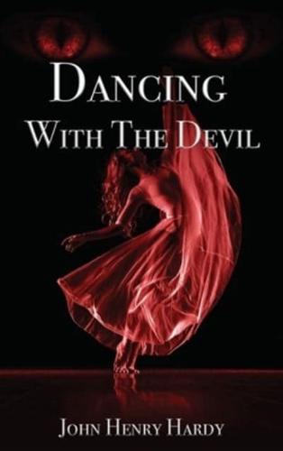 Dancing With The Devil