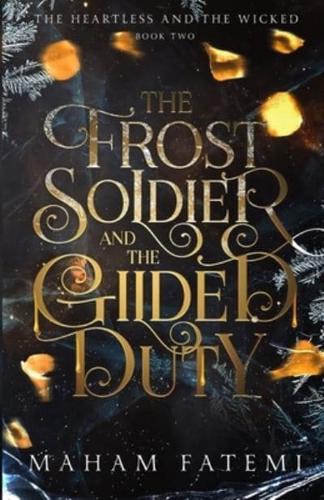 The Frost Soldier and the Gilded Duty
