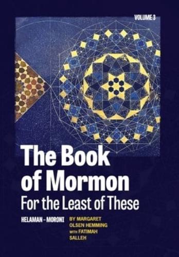 The Book of Mormon for the Least of These, Volume 3
