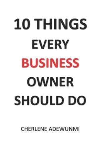 10 Things Every Business Owner Should Do