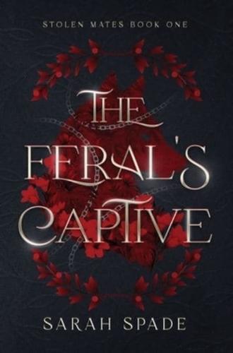 The Feral's Captive
