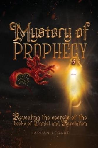 The Mystery of Prophecy