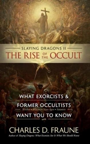 Slaying Dragons II - The Rise of the Occult