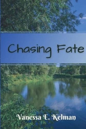 Chasing Fate