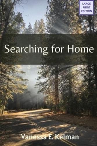 Searching for Home (Large Print)