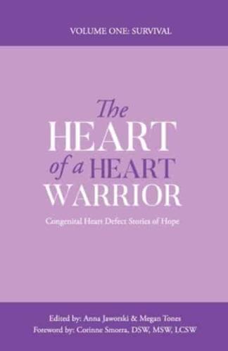 The Heart of a Heart Warrior Volume One Survival