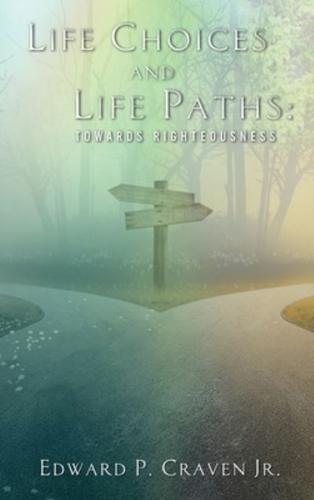 Life Choices and Life Paths