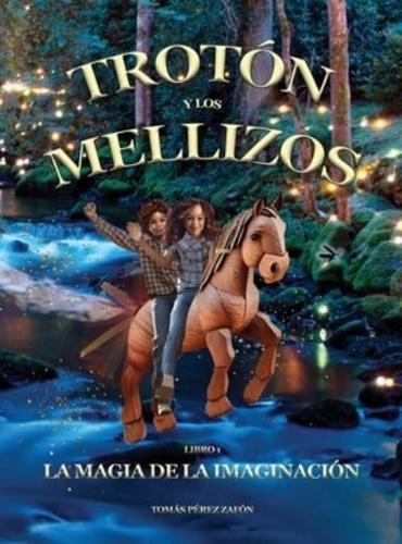 Trotón Y Los Mellizos