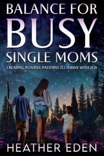 Balance for Busy Single Moms