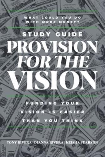 Provision for the Vision Study Guide