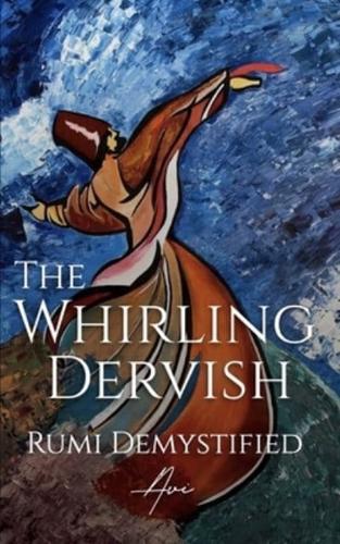 The Whirling Dervish