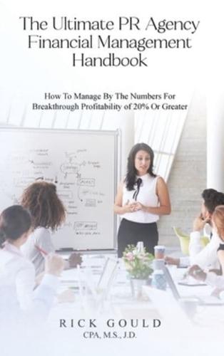 The Ultimate PR Agency Financial Management Handbook
