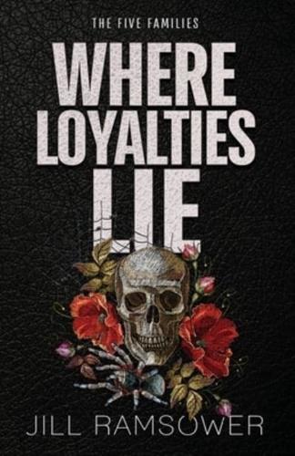 Where Loyalties Lie