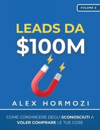 Leads Da $100M